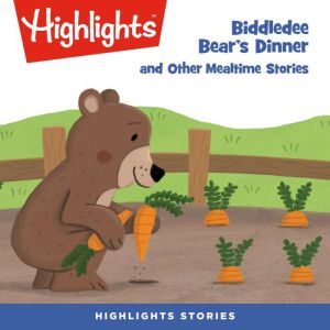 Biddledee Bears Dinner and Other Mea..., Highlights For Children
