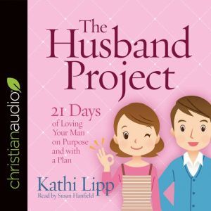 The Husband Project, Kathi Lipp
