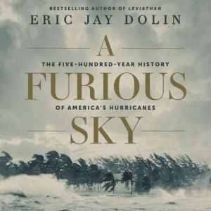 A Furious Sky, Eric Jay Dolin