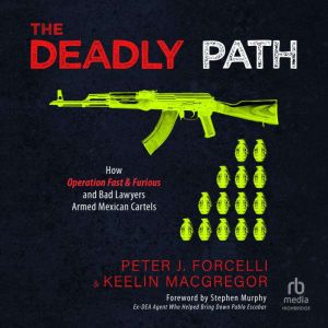 The Deadly Path, Peter J. Forcelli