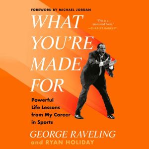 What Youre Made For, George Raveling
