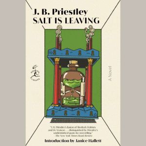 Salt Is Leaving, J. B. Priestley