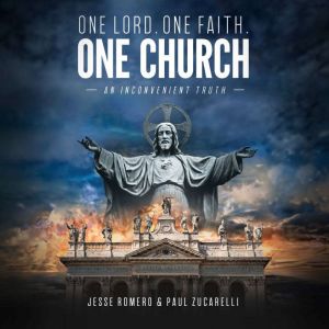 One Lord, One Faith, One Church, Jesse Romero