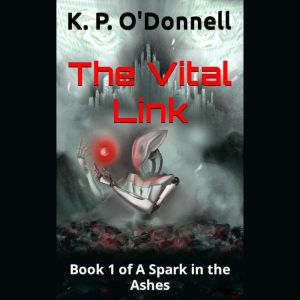 The Vital Link, K. P. ODonnell