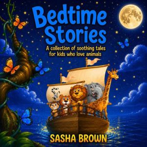 Bedtime Stories, Sasha Brown
