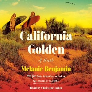 California Golden, Melanie Benjamin