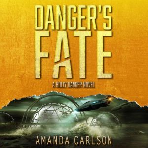 Dangers Fate, Amanda Carlson