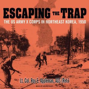 Escaping the Trap, Roy E. Appleman