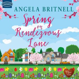 Spring on Rendezvous Lane, Angela Britnell