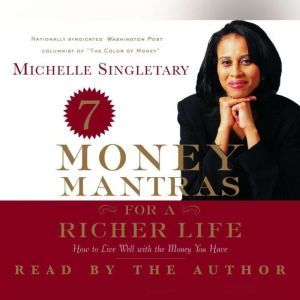 7 Money Mantras For a Richer Life, Michelle Singletary