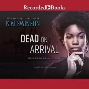 Dead on Arrival, Kiki Swinson