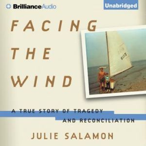 Facing the Wind, Julie Salamon