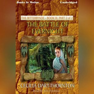 The Battle Of Evernight, Cecilia DartThornton