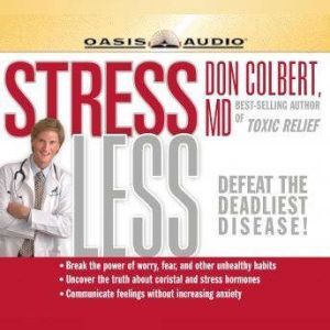 Stress Less, Don Colbert