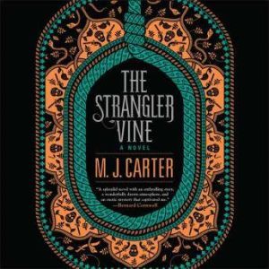 The Strangler Vine, M. J. Carter