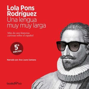 Una lengua muy muy larga A Very Long..., Lola Pons Rodriguez