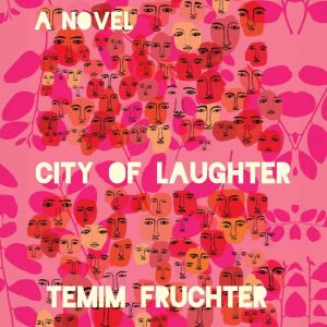 City of Laughter, Temim Fruchter