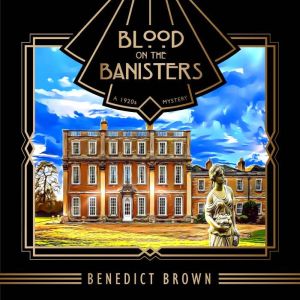 Blood on the Banisters: A 1920s Mystery
