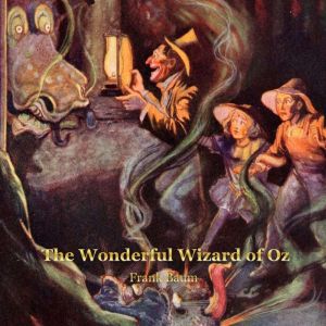 The Wonderful Wizard of Oz, Frank Baum