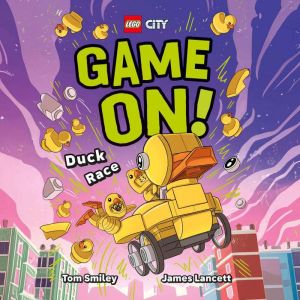 LEGO City Game On! Duck Race, Tom Smiley
