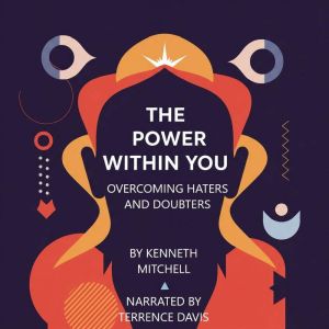 The Power Within You: Overcoming Haters and Doubters