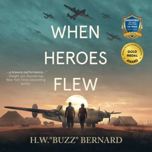 When Heroes Flew, H.W. Buzz Bernard