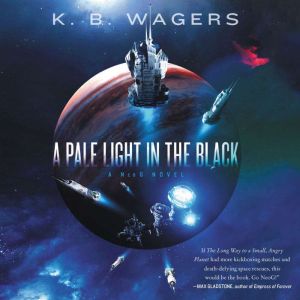 A Pale Light in the Black, K. B. Wagers