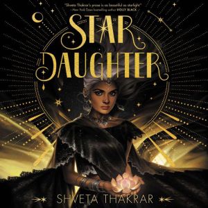 Star Daughter, Shveta Thakrar