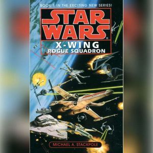 Star Wars XWing Rogue Squadron, Michael A. Stackpole
