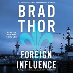 Foreign Influence, Brad Thor
