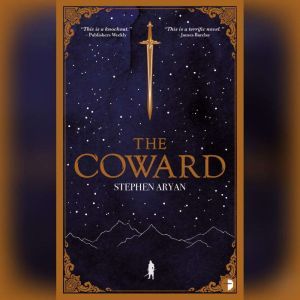 The Coward, Stephen Aryan