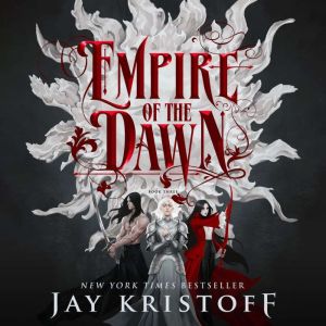 Empire of the Dawn, Jay Kristoff