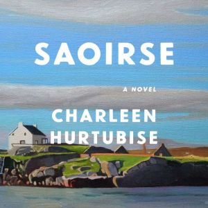 Saoirse: A Novel