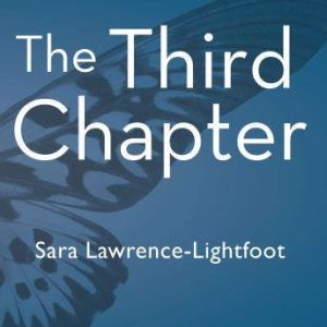 The Third Chapter, Sara LawrenceLightfoot