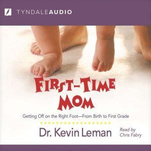 FirstTime Mom, Kevin Leman
