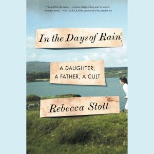 In the Days of Rain, Rebecca Stott
