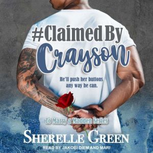 Claimed By Crayson, Sherelle Green