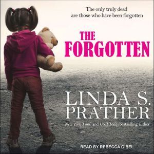 The Forgotten, Linda S. Prather