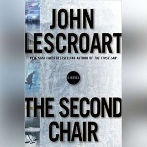 The Second Chair, John Lescroart