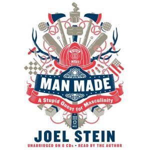 Man Made, Joel Stein
