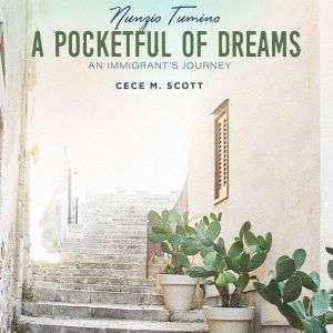 Nunzio Tumino, A Pocketful of Dreams, Cece Scott