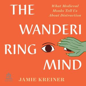 The Wandering Mind, Jamie Kreiner