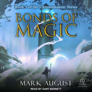 Bonds of Magic, Mark August