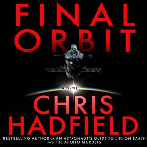 Final Orbit, Chris Hadfield
