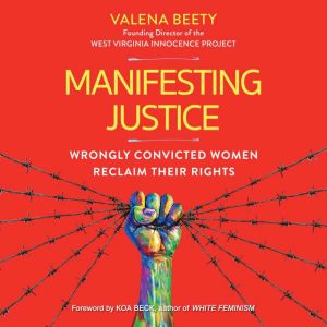 Manifesting Justice, Valena Beety
