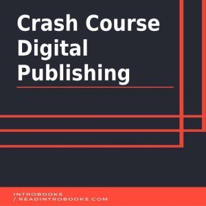 Crash Course Digital Publishing, Introbooks Team