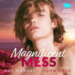 Magnificent Mess, Roe Horvat
