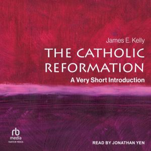 The Catholic Reformation: A Very Short Introduction