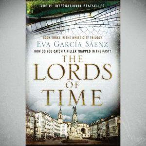 The Lords of Time, Eva Garcia Saenz