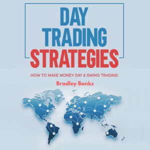 Day Trading Strategies, Bradley Banks